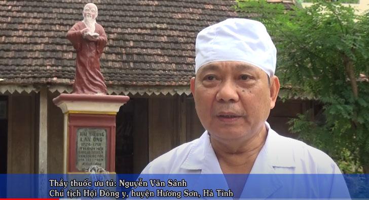 Thầy thuốc ưu tú: Nguyễn Văn Sánh. Chủ tịch Hội Đông Y, huyện Hương Sơn, Hà Tĩnh